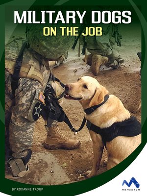 cover image of Military Dogs on the Job